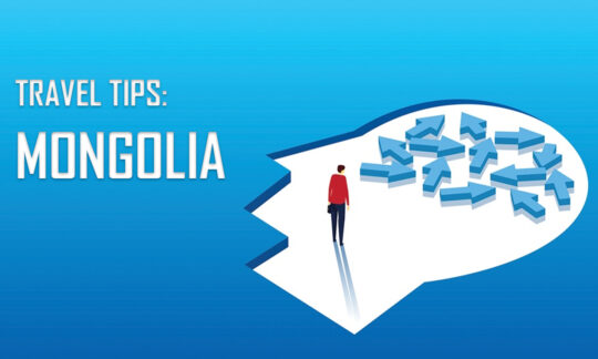 Travel Tips Mongolia